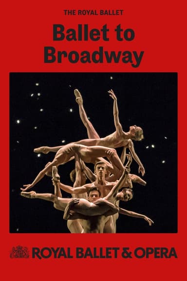 RB&O Live 2024/25: Ballet to Broadway: Wheeldon Works Poster
