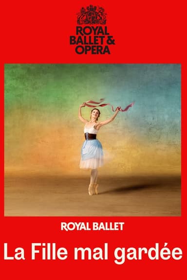 Royal Ballet & Opera 2025/26: La Fille mal gardée poster